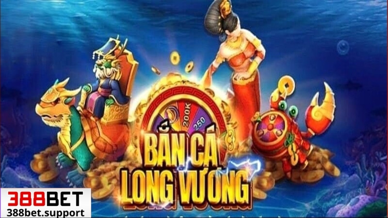 Bắn cá long vương được săn đón tại 388bet
